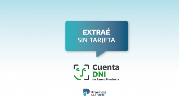 RETIRÁ EFECTIVO CON CUENTA DNI